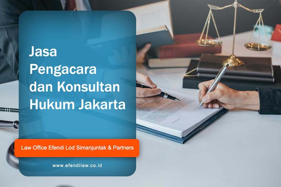Jasa Pengacara dan Konsultan Hukum Jakarta