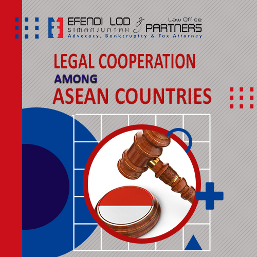 Legal Cooperation Among ASEAN Countries: Combating Money Laundering In Indonesia