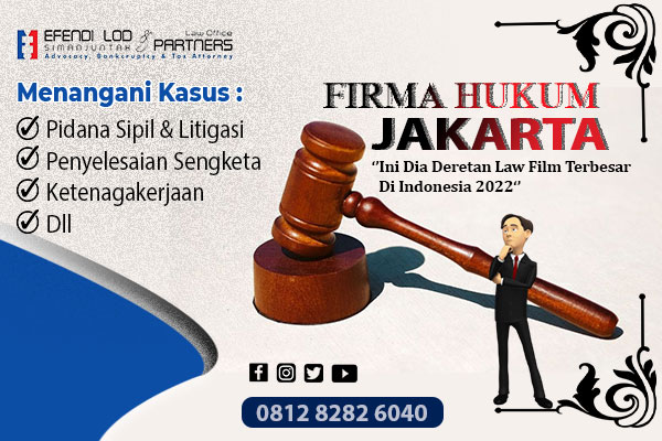 Ini Dia Deretan Law Firm Terbesar di Indonesia 2022
